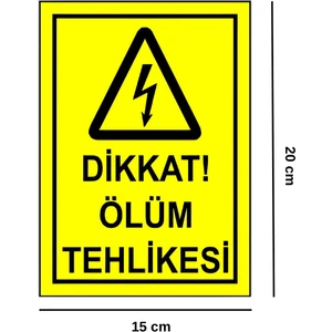 Dikkat Ölüm Tehlikesi Sticker Yapışkanlı Etiket 20X15 cm