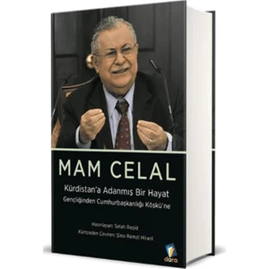 Mam Celal - Kürdistan’a Adanmış Bir Hayat