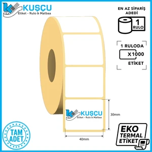 Kuşçu Etiket 1 Adet 30X40 1000'LIK Eko Termal Etiket / Kuşçu Etiket