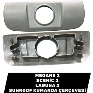 Megane 2 Sunroof Düğme Çerçevesi 8200119893