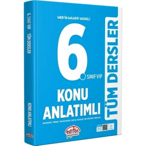 6. Sınıf Vip Tüm Dersler Konu Anlatımlı Editör Yayınları