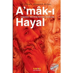 Amak-I Hayal - Hayalin Derinliklerinde Yolculuk