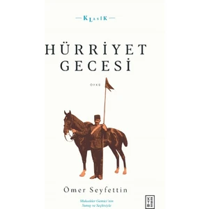 Hürriyet Gecesi - Ömer Seyfettin