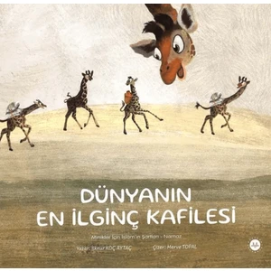 Dünyanın En Ilginç Kafilesi