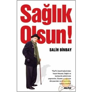Sağlık Olsun! - Salih Binbay