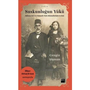 Doğan Kitap Suskunluğun Yükü Cengiz Şişman Osmanlı-Türk Dönmeleri Üzerine Derin Araştırma