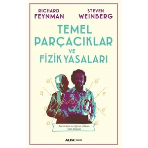 Temel Parçacıklar Ve Fizik Yasaları - Richard Feynman