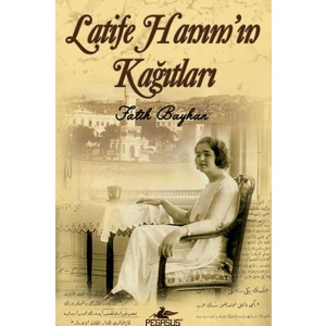 Latife Hanım'ın Kağıtları Cep Boy - Fatih Bayhan, Pegasus Yayınları Yayınevi