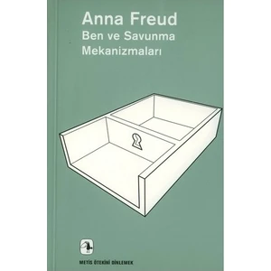 Ben Ve Savunma Mekanizmaları - Anna Freud