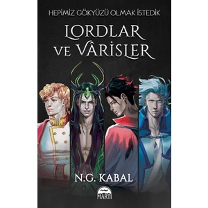 Lordlar ve Varisler Fantastik Macera Romanı - N.G. Kabal 15+ Türkçe Ciltsiz Özel Baskı 672 Sayfa
