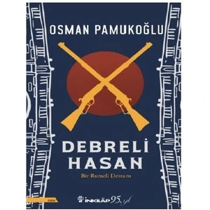 Debreli Hasan - Osman Pamukoğlu