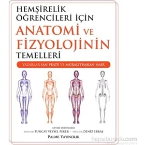 Hemşirelik Öğrencileri İçin Anatomi Ve Fizyolojinin Temelleri-Muralitharan Nair