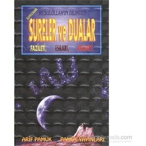 Resulüllahın Dilinden Sureler Ve Dualar Fazileti Esrarı Hikmeti (Ciltli Büyük Boy)-Null