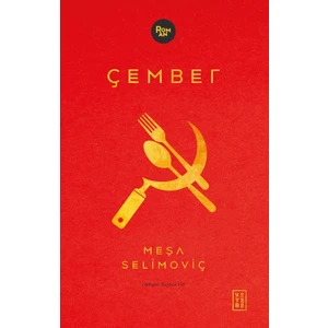 Çember - Meşa Selimoviç