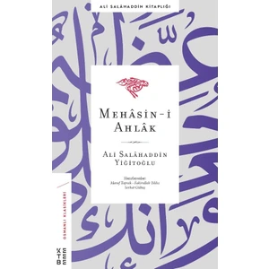 Mehâsin-I Ahlak - Ali Salahaddin Yiğitoğlu