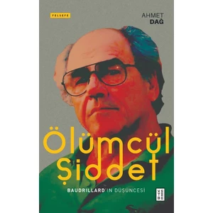 Ketebe Yayınları Ölümcül Şiddet - Ahmet Dağ