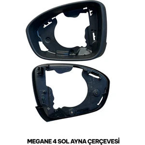 Megane 4 Sol Ayna Çerçevesi