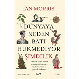 Dünyaya Neden Batı Hükmediyor (Şimdilik) - Ian Morris