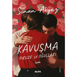 Piruze ve Oğulları - Sinan Akyüz