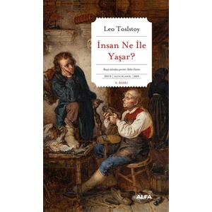 İnsan Ne ile Yaşar? - Lev Nikolayeviç Tolstoy
