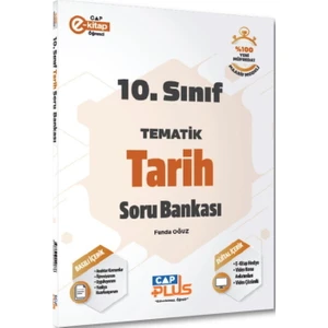 Çap Yayınları 10. Sınıf Tarih Tematik Soru Bankası
