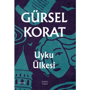 Uyku Ülkesi - Gürsel Korat