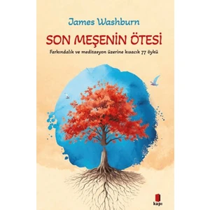 Son Meşenin Ötesi - James  Washburn