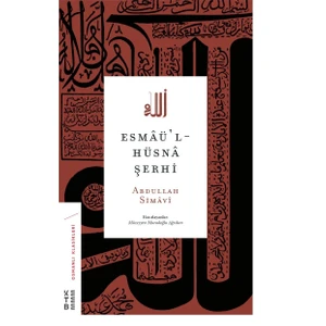 Esmâü’l-Hüsnâ Şerhi - Abdullah Simâvî