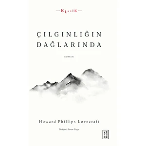 Ketebe Yayınları Çılgınlığın Dağlarında - Howard Phillips Lovecraft