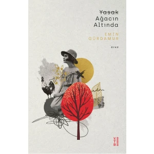 Yasak Ağacın Altında - Emin Gürdamur