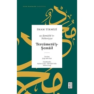 Tercümetü’ş Şemail - Eş-Şemailü’n - Nebeviyye - Islam Klasikleri (Ciltli) - Imam Tirmizi