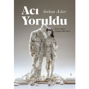 Acı Yoruldu - Serhan Asker | Öne Çıkanlar