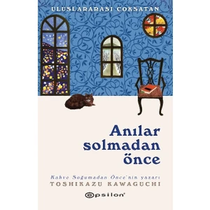 Anılar Solmadan Önce - Toshikazu Kawaguchi