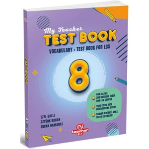 My Teacher Elt 8. Sınıf Test Kitabı LGS Hazırlık İçin 224 Sayfa Ciltsiz Ezel Ballı