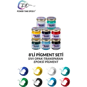 Power Time Epoxy 8'li Opak & Transparan Sıvı Pigment Boya Seti / Epoksi Için / Toplam 240 Gram