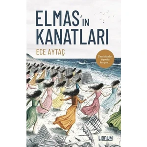 Elmas'ın Kanatları - Ece Aytaç