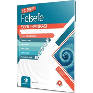 Bilgi Sarmal Yayınları 10. Sınıf Felsefe Soru Bankası Yeni Öğretim Programına Uygun Kazanım Testleri