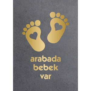 Arabada Bebek Var Oto Araba Sticker 02502