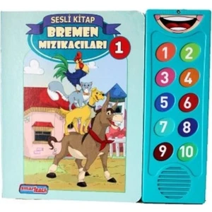 Smarteach Sesli Çocuk Kitabı Bremen Mızıkacıları – Grimm Kardeşler Masalı, 0-2 Yaş Bebek ve Küçük Çocuklara Uygun