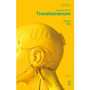 Ketebe Yayınları Transhümanizm - Ahmet Dağ
