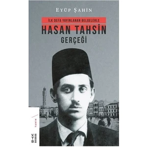 Hasan Tahsin Gerçeği - Eyüp Şahin