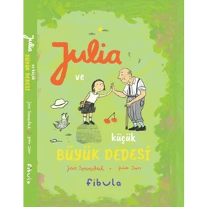 Julia ve Küçük Büyük Dedesi