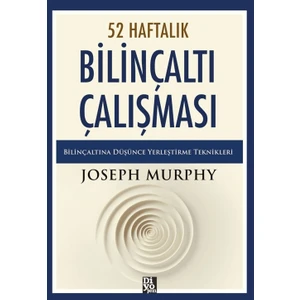 52 Haftalık Bilinçaltı Çalışması - Joseph Murhpy