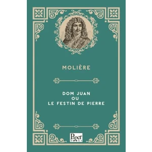 Dom Juan Ou Le Festin De Pierre