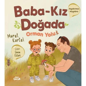 Baba Kız Doğada - Orman Yolu