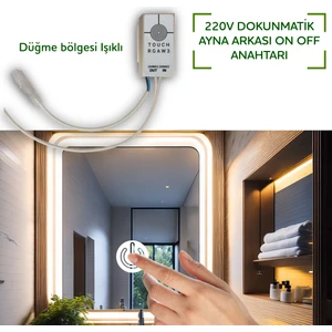 Ayna Arkası 220V Dokunmatik Açma-Kapama Sensörü