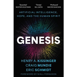 Genesis Artificial Intelligence, Hope, And The Human Spirit