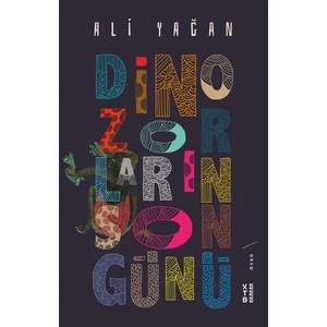 Ketebe Yayınları Dinozorların Son Günü - Ali Yağan