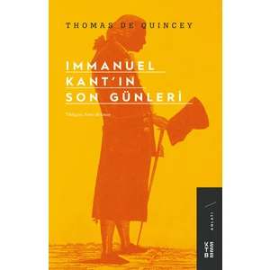 Immanuel Kant’ın Son Günleri - Thomas De Quincey