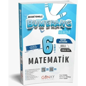 Günay Yayıncılık 6. Sınıf Bumerang Matematik Etkinlikli Akıllı Kitap Beceri Temelli Güncel Müfredat
